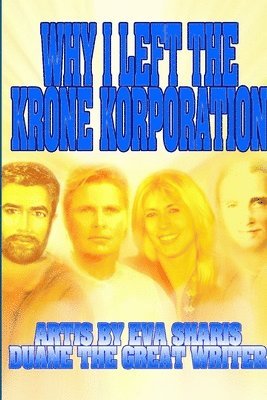 Why I Left the Krone Korporation 1