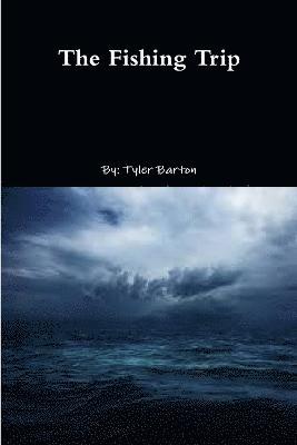 Tyler Barton - Fishing Trip, Häftad