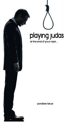 Playing Judas 1