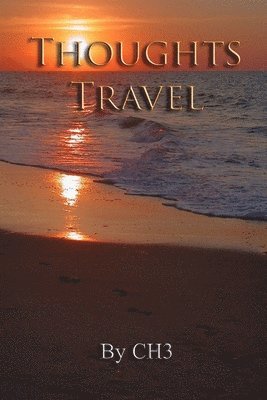 CH 3, Ch 3, Ch - Thoughts Travel, Häftad