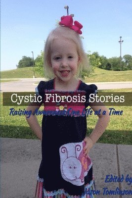 bokomslag Cystic Fibrosis Stories: Raising Awareness One Life at a Time