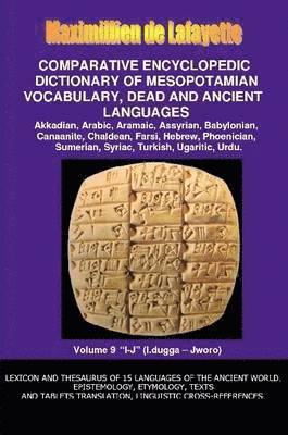 Maximillien De Lafayette - V9.Comparative Encyclopedic Dictionary of Mesopotamian Vocabulary Dead & Ancient Languages, Häftad