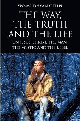 The Way, the Truth and the Life 1