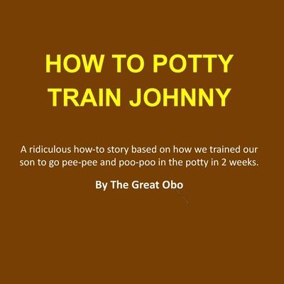 How To Potty Train Johnny 1