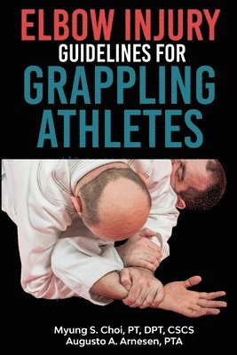 bokomslag Elbow Injury Guidelines for Grappling Athletes