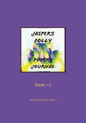 Jasper's Folly Poetry Journal #2 1
