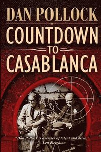 bokomslag Countdown to Casablanca