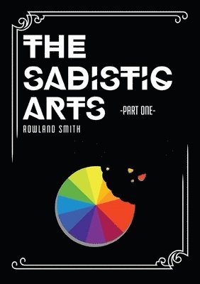 The Sadistic Arts - Part One - 1