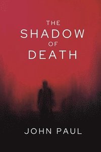 bokomslag The Shadow of Death