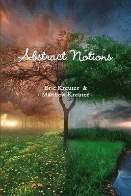 Matthew Kreuter, Eric Kreuter - Abstract Notions, Häftad