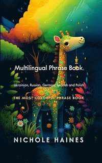 bokomslag Mulitilingual Phrase Book Ukrainian, Russian, German Spanish and Polish