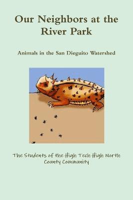 Our Neighbors at the River Park - Animals in the San Dieguito Watershed 1