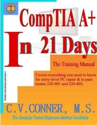 bokomslag Comptia A+ in 21 Days - Training Manual