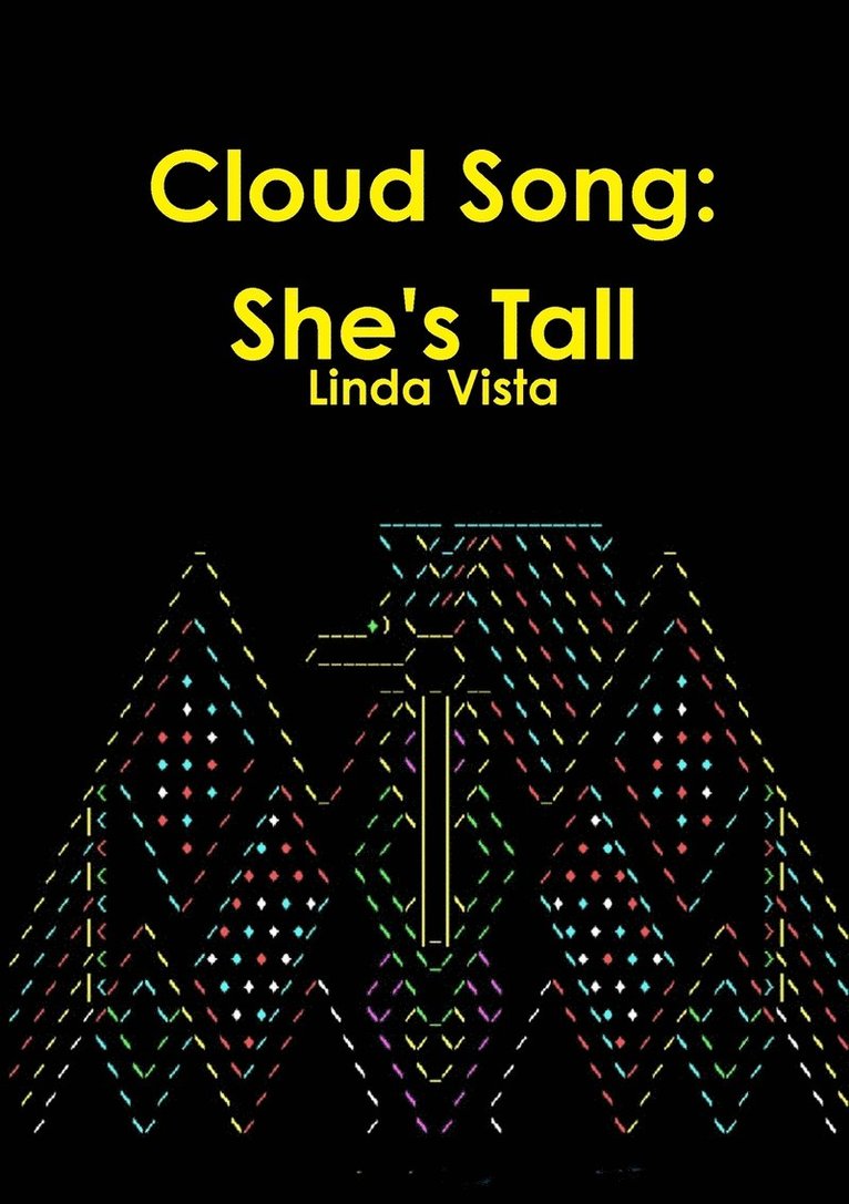 Cloud Song: She's Tall 1