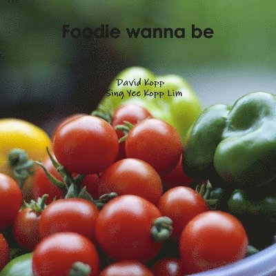 Foodie Wanna be 1