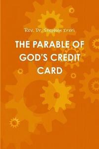 bokomslag The Parable of God's Credit Card