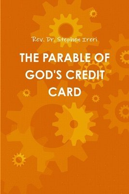 The Parable of God's Credit Card 1