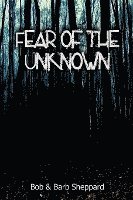 bokomslag Fear of the Unknown