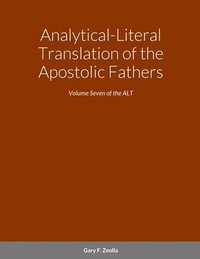 bokomslag Analytical-Literal Translation of the Apostolic Fathers