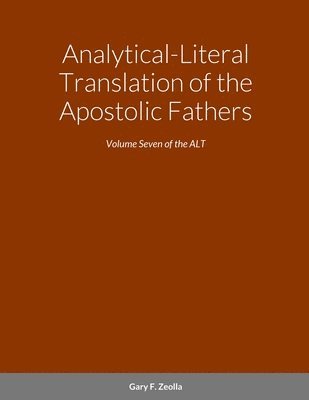 Analytical-Literal Translation of the Apostolic Fathers