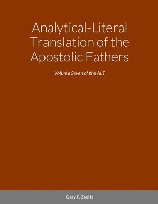 Analytical-Literal Translation of the Apostolic Fathers 1