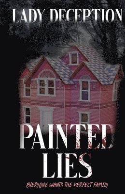Lady Deception, Bonnie Synclaire - Painted Lies, Häftad