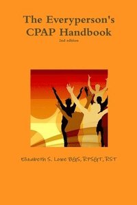 bokomslag The Everyperson's CPAP Handbook, 2nd edition
