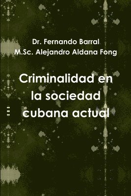 bokomslag Criminalidad En La Sociedad Cubana Actual