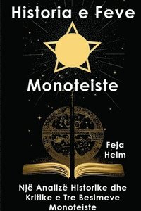 bokomslag Historia e Feve Monoteiste