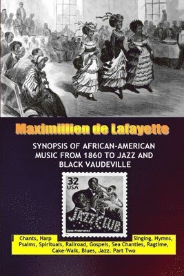 bokomslag Synopsis of African-American Music from 1860 to Jazz and Black Vaudeville