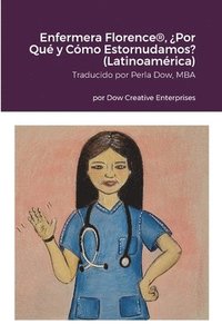 bokomslag Enfermera Florence(R), Por Qu y Cmo Estornudamos? (Latinoamrica)