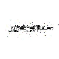bokomslag Expressions In Rectangular Pointillism
