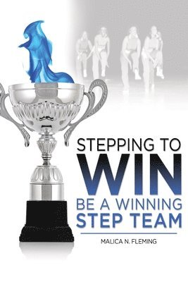 bokomslag Stepping to Win: be a Winning Step Team