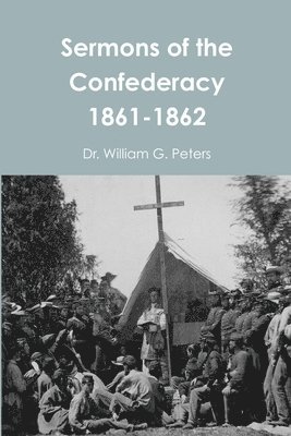bokomslag Sermons of the Confederacy 1861-1862