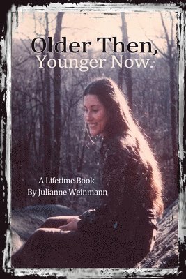 Older Then, Younger Now Paperback 1