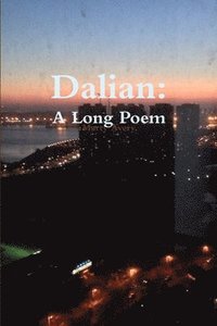 bokomslag Dalian: A Long Poem