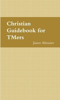 Christian Guidebook for Tmers 1