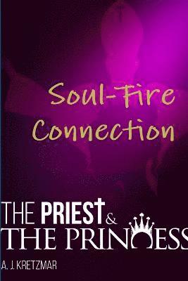 The Priest & the Princess: Soul-Fire Connection: Book 12 1