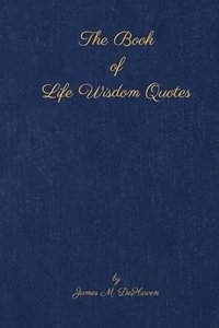 bokomslag The Book of Life Wisdom Quotes