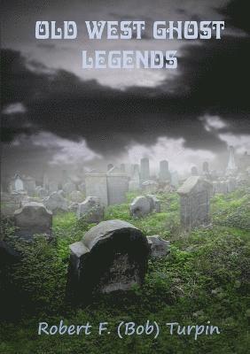 bokomslag Old West Ghost Legends