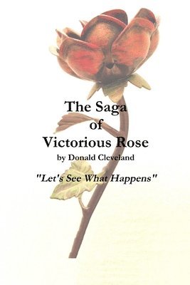 bokomslag Saga of Victorious Rose