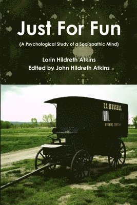 Lorin Hildreth Atkins, John Hildreth Atkins - Just For Fun, Häftad