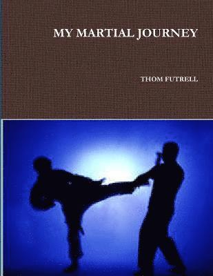 My Martial Journey 1