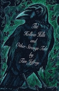 bokomslag The Hollow Hills and other Strange Tales