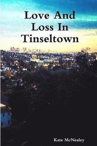 bokomslag Love and Loss in Tinseltown