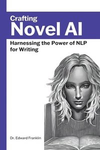 bokomslag Crafting Novel AI