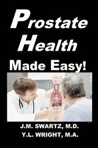bokomslag Prostate Health Made Easy!