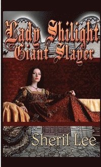 bokomslag Lady Shilight - Giant Slayer