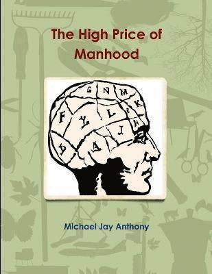 bokomslag High Price of Manhood