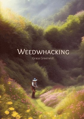 Weedwhacking 1